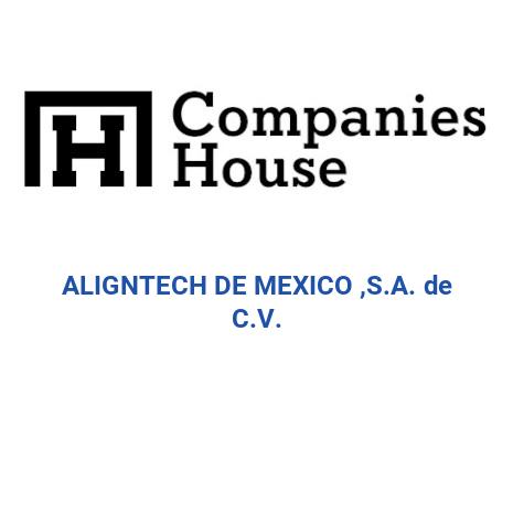 ALIGNTECH DE MEXICO, S. DE R.L. DE C.V. | Mexico Companies Registry Search